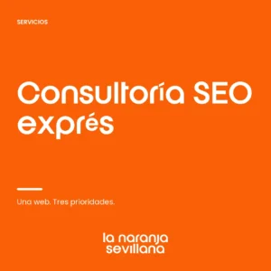 Portada de Consultoría SEO exprés de La Naranja Sevillana.
