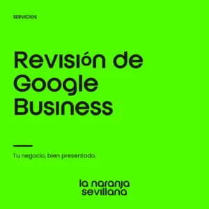 Portada de Revisión de Google Business Profile de La Naranja Sevillana.